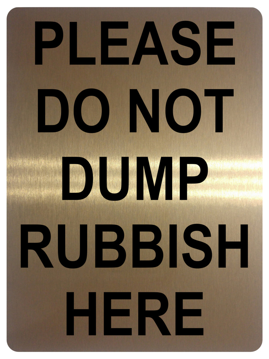 1475 PLEASE DO NOT DUMP RUBBISH HERE Metal Aluminium Plaque Sign Door