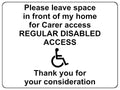 S010 Please leave space in front of my home Disabled Door Gate Sticker Vinyl