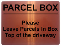 2284 PARCEL BOX Please leave parcels in bin Driveway Metal Aluminium Plaque Sign