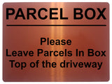 2284 PARCEL BOX Please leave parcels in bin Driveway Metal Aluminium Plaque Sign