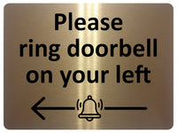 2193 Please ring doorbell on your left Metal Aluminium Plaque Sign