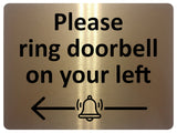 2193 Please ring doorbell on your left Metal Aluminium Plaque Sign