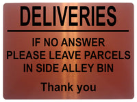 2256 DELIVERIES If No Answer Please Leave Parcels In Bin Metal Aluminium Plaque Sign