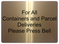 2221 For All Containers and Parcel Deliveries Metal Aluminium Plaque Sign