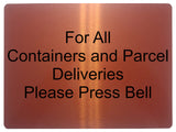 2221 For All Containers and Parcel Deliveries Metal Aluminium Plaque Sign