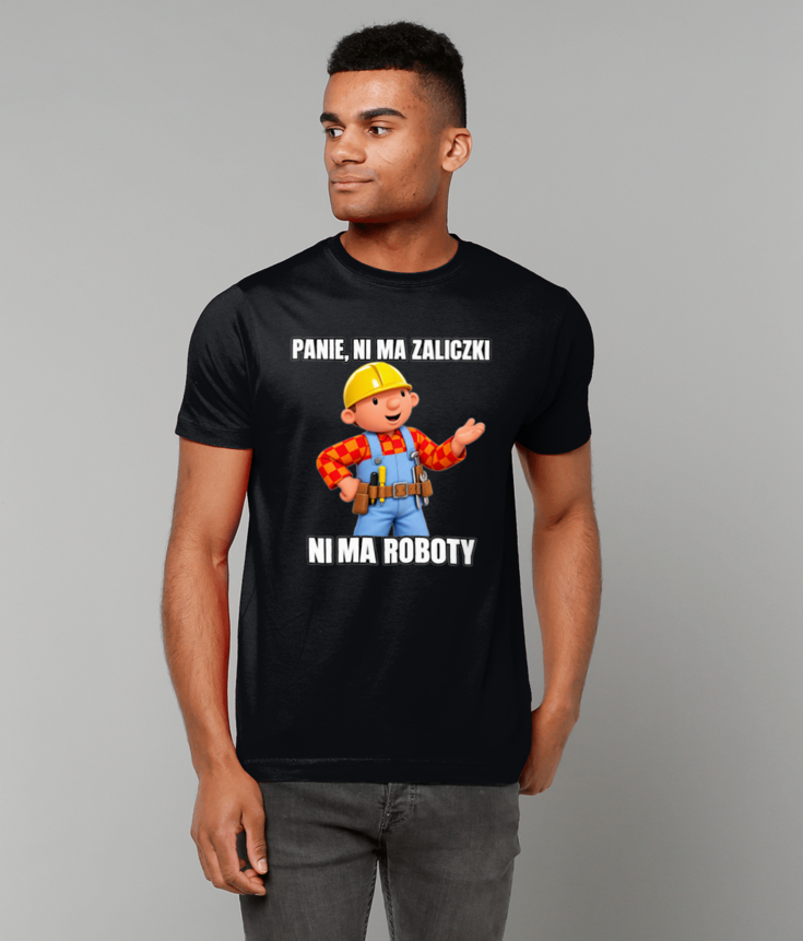 257 PANIE NI MA ZALICZKI NI MA ROBOTY Koszulka Funny Polish T-shirt Tee
