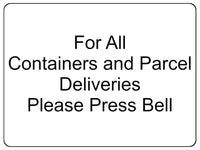 2221 For All Containers and Parcel Deliveries Metal Aluminium Plaque Sign