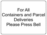 2221 For All Containers and Parcel Deliveries Metal Aluminium Plaque Sign