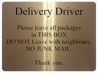 UV049 Delivery Driver No Junk Mail Metal Aluminium Plaque Sign Parcels Door Gate