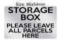 P190 STORAGE BOX Please Leave All Parcels Here Plastic PVC Plaque Sign Card