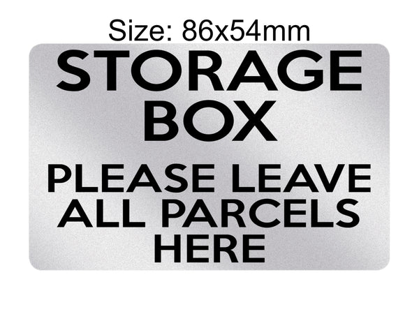 P190 STORAGE BOX Please Leave All Parcels Here Plastic PVC Plaque Sign Card