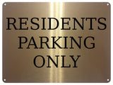 2257 RESIDENTS PARKING ONLY Gate Door Metal Aluminium Plaque Sign