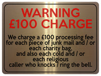 2170 WARNING £100 CHARGE No Cold Callers Funny Metal Aluminium Plaque Sign