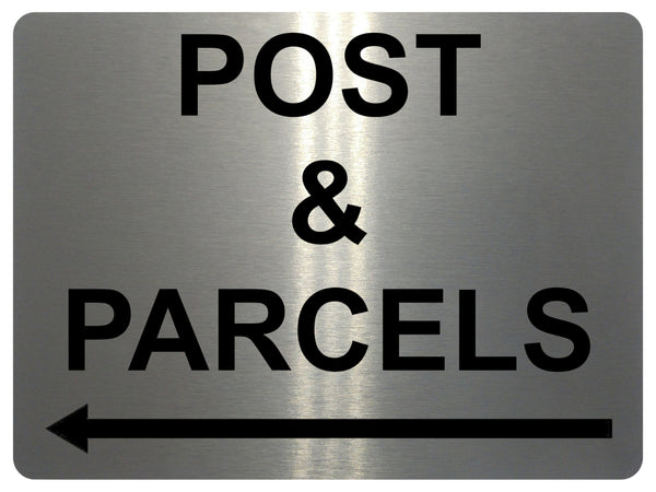 UV059 POST & PARCELS Arrow Left Door Metal Aluminium Plaque Sign House Office