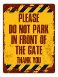1125 DO NOT PARK IN FRONT OF THE GATE Metal Aluminium Plaque Sign House Office