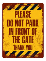 1125 DO NOT PARK IN FRONT OF THE GATE Metal Aluminium Plaque Sign House Office