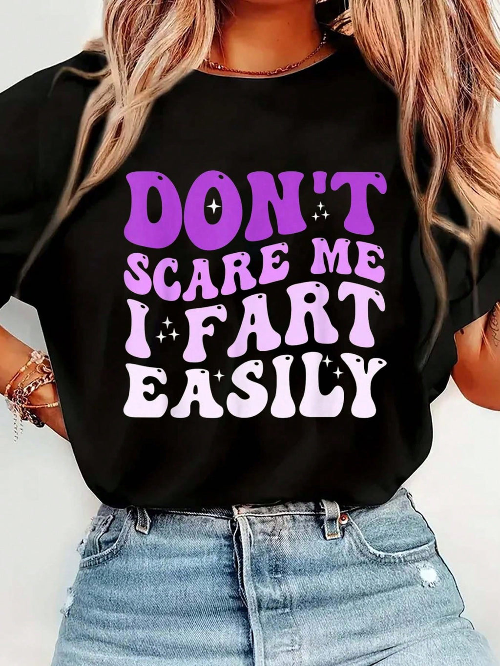 Women's Don't Scare Me I Fart Easily Graphic T-Shirt