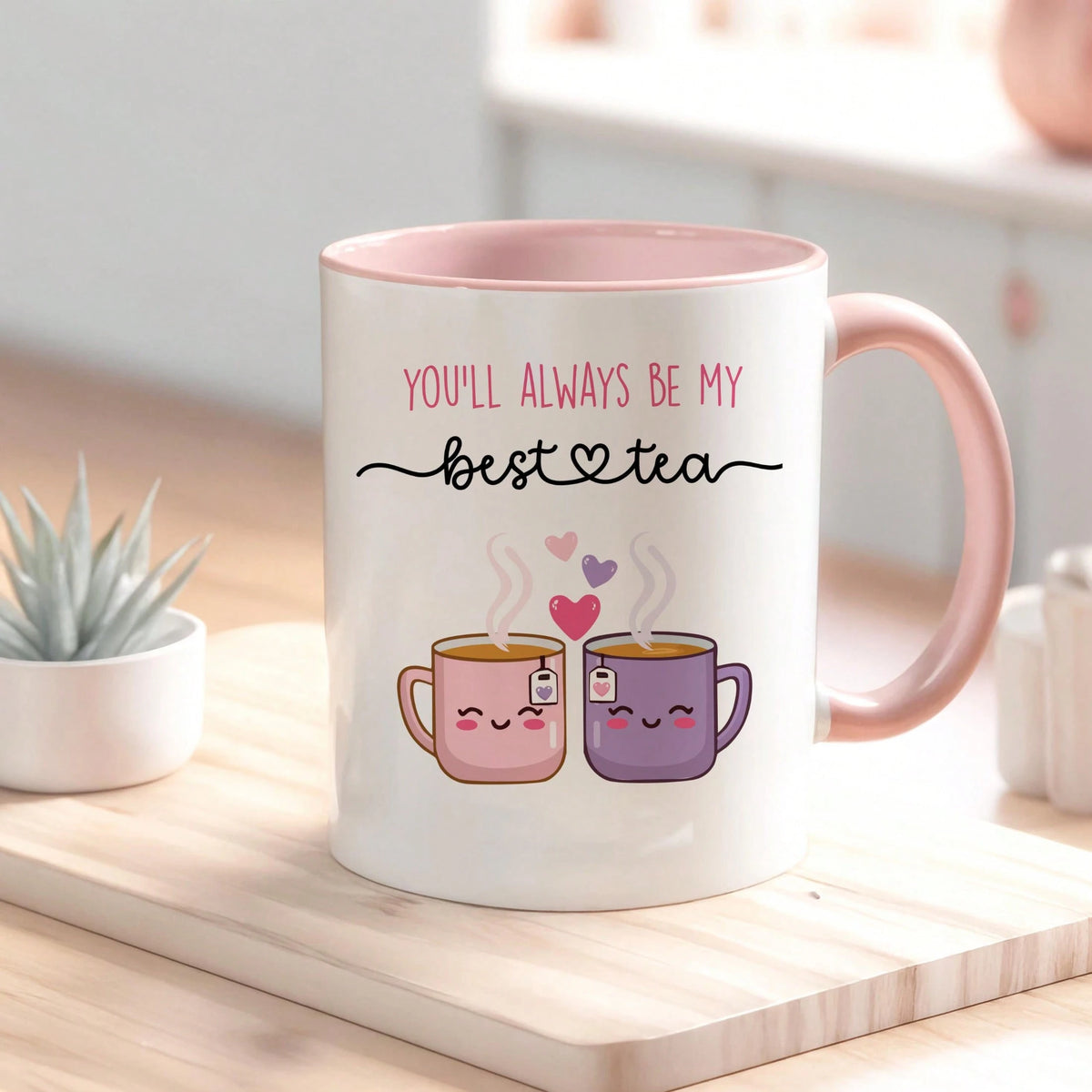 You'll Always Be My Best Tea Cute Novelty Coffee Mug 325ml