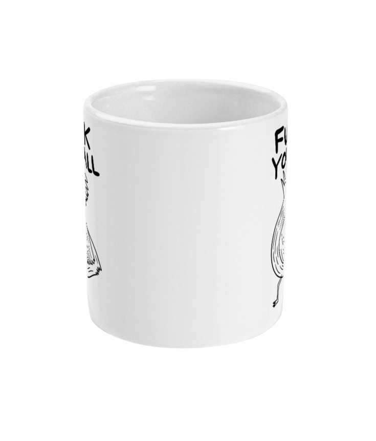 M006 Fuck You All Rude Mug