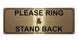 1080 PLEASE RING & STAND BACK Metal Aluminium Plaque Sign Door House Office Gate