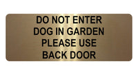 1050 DO NOT ENTER PLEASE USE BACK DOOR Metal Aluminium Plaque Sign Door Gate Dog