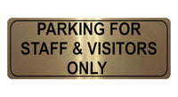 1086 PARKING FOR STAFF & VISITORS ONLY Metal Aluminium Plaque Sign Door Office