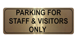 1086 PARKING FOR STAFF & VISITORS ONLY Metal Aluminium Plaque Sign Door Office