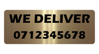 1169 Custom Personalised WE DELIVER Metal Aluminium Plaque Sign Door Bar Restaurant Pub