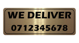 1170 Custom Personalised WE DELIVER Metal Aluminium Plaque Sign Door Bar Restaurant Pub