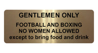 1008 GENTLEMEN ONLY Funny Metal Aluminium Plaque Sign For Door Wall House Office