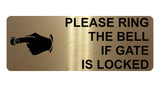 1236 PLEASE RING THE BELL IF GATE IS LOCKED Metal Aluminium Plaque Sign House