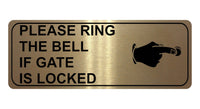 1233 PLEASE RING THE BELL IF GATE IS LOCKED Metal Aluminium Plaque Sign House