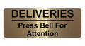 1143 DELIVERIES Press Bell For Attention Metal Aluminium Plaque Sign Door House Office