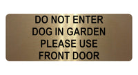 1046 DO NOT ENTER PLEASE USE FRONT DOOR Metal Aluminium Plaque Sign Door Gate