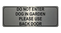 1051 DO NOT ENTER PLEASE USE BACK DOOR Metal Aluminium Plaque Sign Door Gate Dog