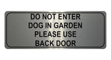 1051 DO NOT ENTER PLEASE USE BACK DOOR Metal Aluminium Plaque Sign Door Gate Dog