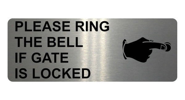 1232 PLEASE RING THE BELL IF GATE IS LOCKED Metal Aluminium Plaque Sign House