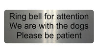 1197 Ring bell for attention, Dogs Metal Aluminium Plaque Sign Door Gate House