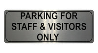 1086 PARKING FOR STAFF & VISITORS ONLY Metal Aluminium Plaque Sign Door Office