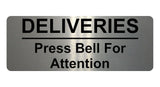 1143 DELIVERIES Press Bell For Attention Metal Aluminium Plaque Sign Door House Office