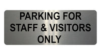 1085 PARKING FOR STAFF & VISITORS ONLY Metal Aluminium Plaque Sign Door Office