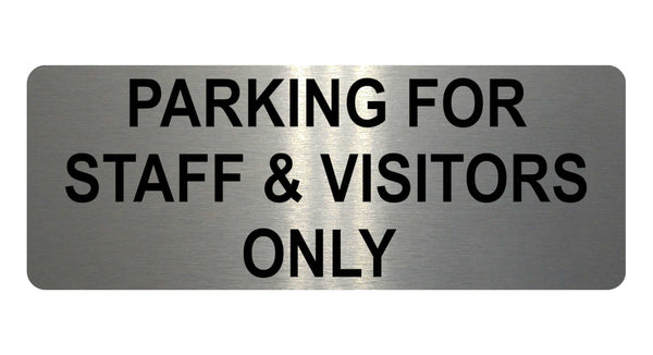 1085 PARKING FOR STAFF & VISITORS ONLY Metal Aluminium Plaque Sign Door Office