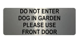 1046 DO NOT ENTER PLEASE USE FRONT DOOR Metal Aluminium Plaque Sign Door Gate