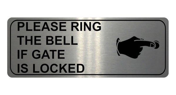 1233 PLEASE RING THE BELL IF GATE IS LOCKED Metal Aluminium Plaque Sign House