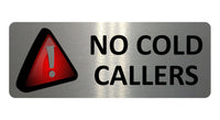 1071 NO COLD CALLERS Metal Aluminium Plaque Sign Door Gate Wall House Office Pub