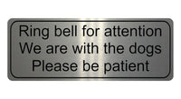 1198 Ring bell for attention, Dogs Metal Aluminium Plaque Sign Door Gate House