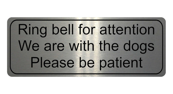 1198 Ring bell for attention, Dogs Metal Aluminium Plaque Sign Door Gate House