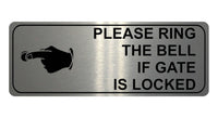 1237 PLEASE RING THE BELL IF GATE IS LOCKED Metal Aluminium Plaque Sign House