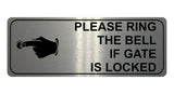 1237 PLEASE RING THE BELL IF GATE IS LOCKED Metal Aluminium Plaque Sign House