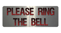 1128 PLEASE RING THE BELL Metal Aluminium Plaque Sign Door Gate House Office